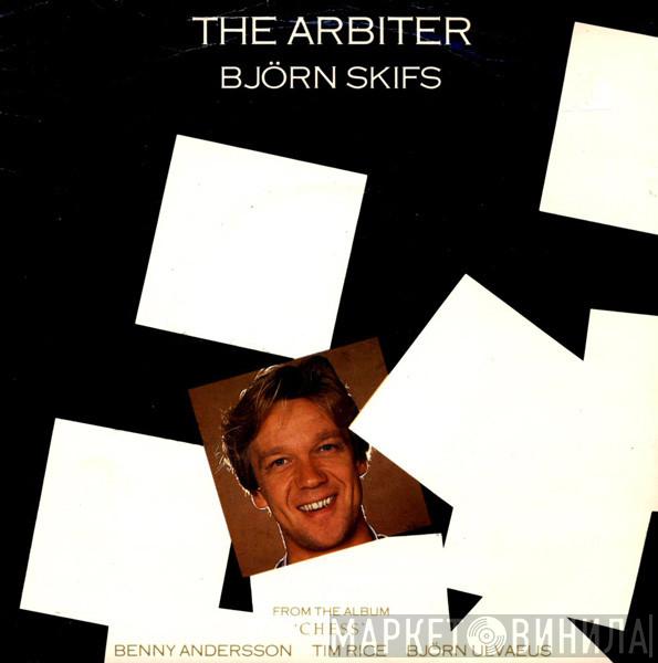 Björn Skifs - The Arbiter