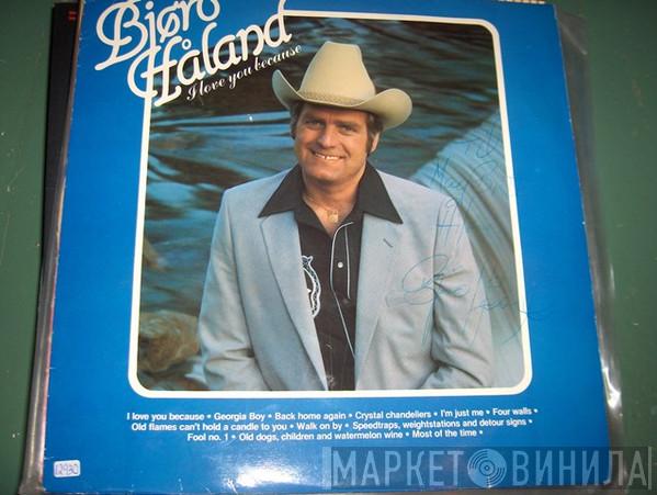 Bjøro Håland - I Love You Because
