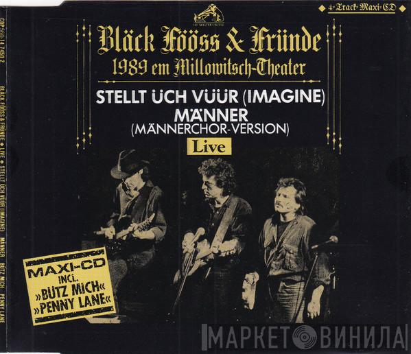  Bläck Fööss  - Bläck Fööss & Fründe - 1989 Em Millowitsch-Theater (Live)
