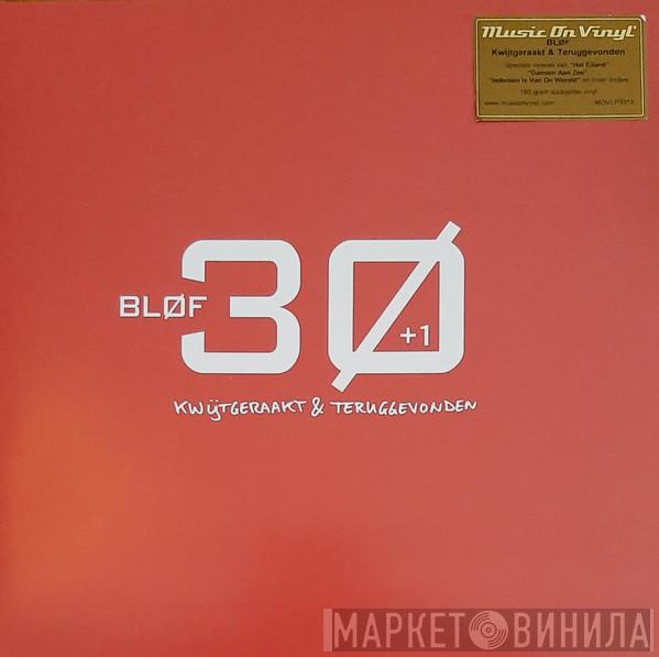 Bløf  - 30+1 Kwijtgeraakt En Teruggevonden