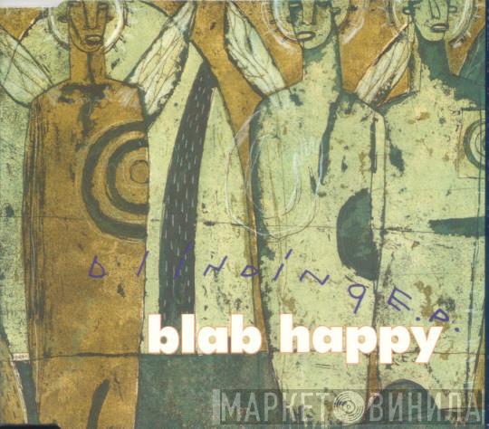 Blab Happy - Blinding EP