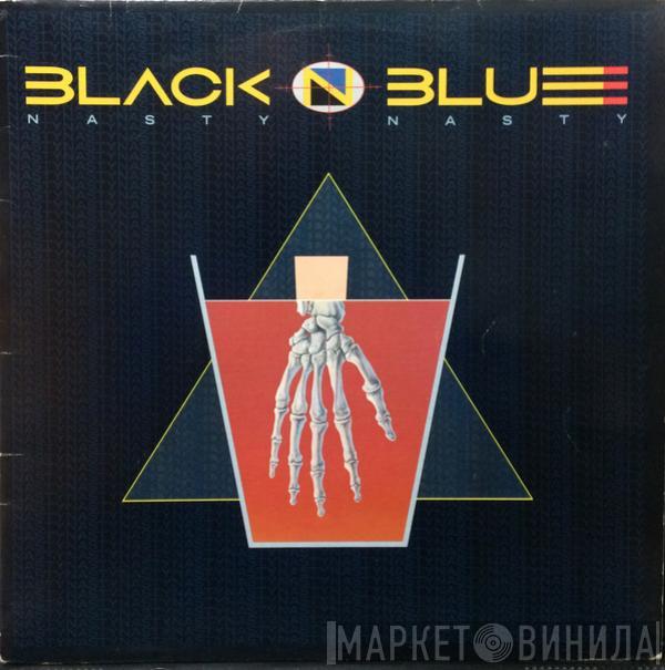  Black 'N Blue  - Nasty Nasty