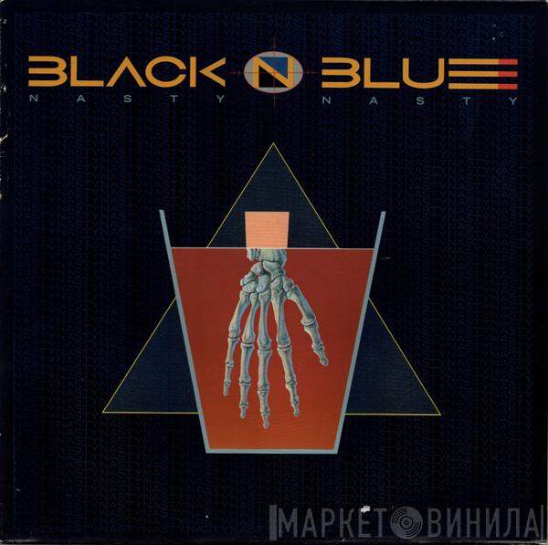  Black 'N Blue  - Nasty Nasty
