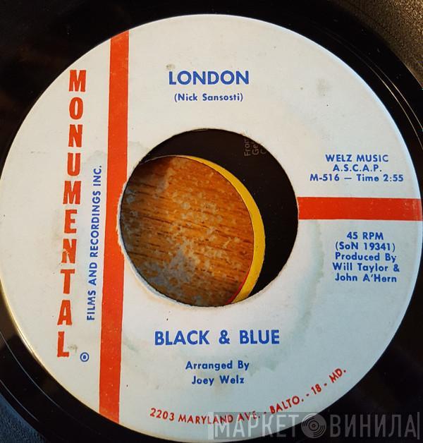 Black & Blue  - London / The Devil's Following The Wind