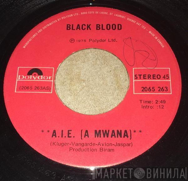 Black Blood  - A. I. E. (A Mwana)