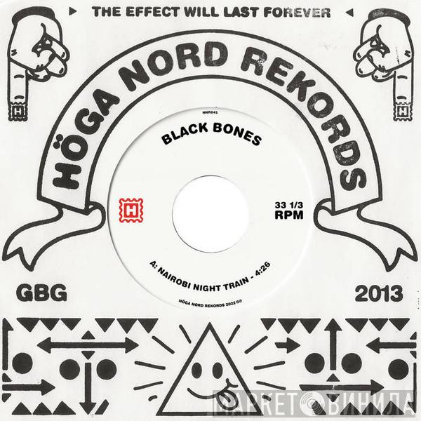 Black Bones  - Nairobi Night Train / F.A.D