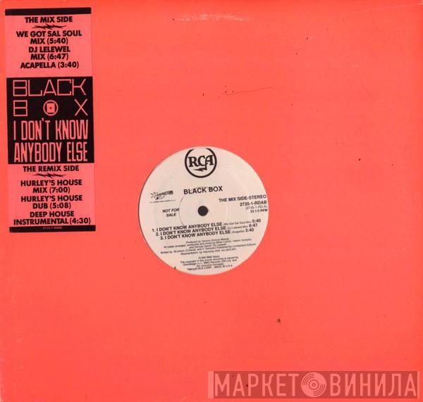  Black Box  - I Don't Know Anybody Else