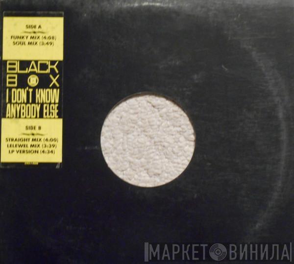  Black Box  - I Don't Know Anybody Else