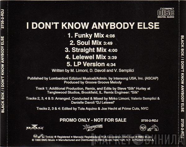  Black Box  - I Don't Know Anybody Else