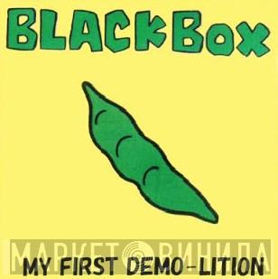  Black Box   - My First Demo-Lition