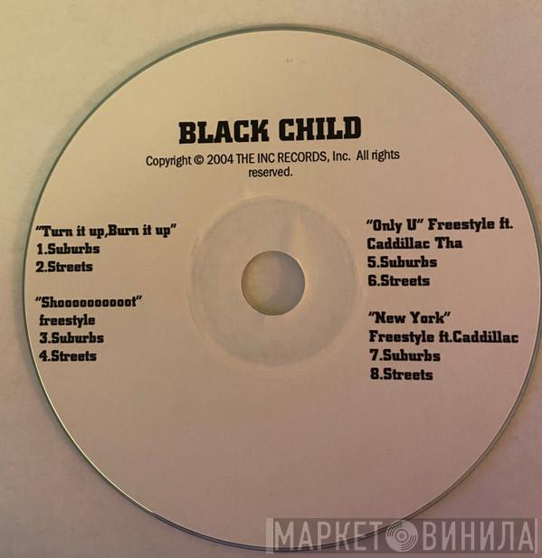  Black Child  - Turn It Up Burn It Up