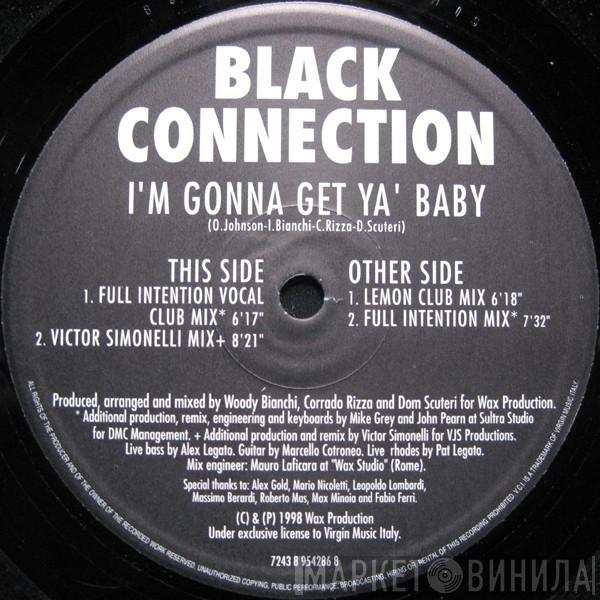  Black Connection  - I'm Gonna Get Ya' Baby