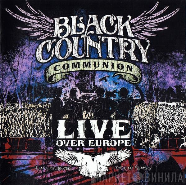 Black Country Communion - Live Over Europe