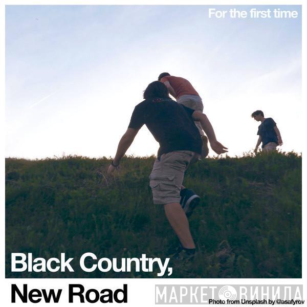  Black Country, New Road  - For The First Time