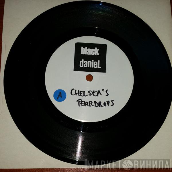 Black Daniel - Chelsea's Teardrops
