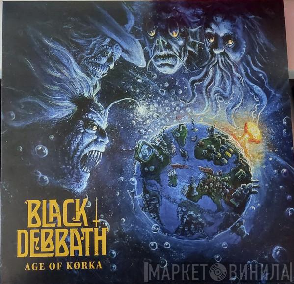  Black Debbath  - Age Of Kørka