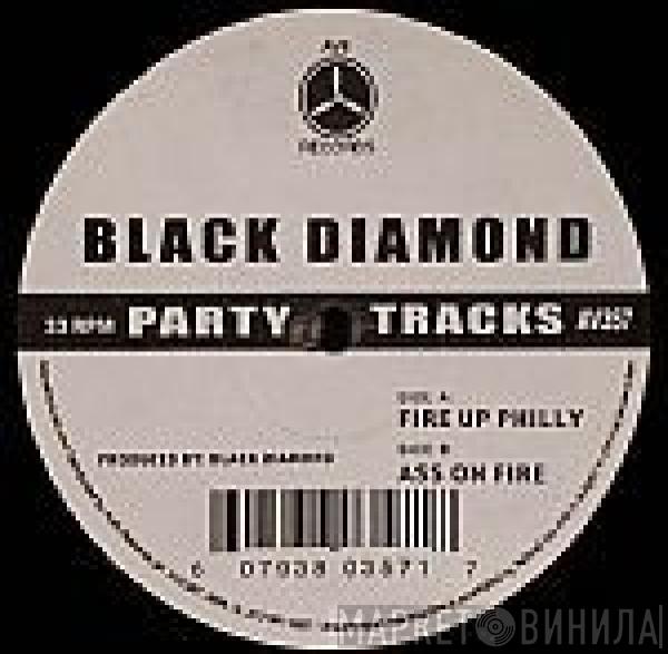 Black Diamond  - Fire Up Philly