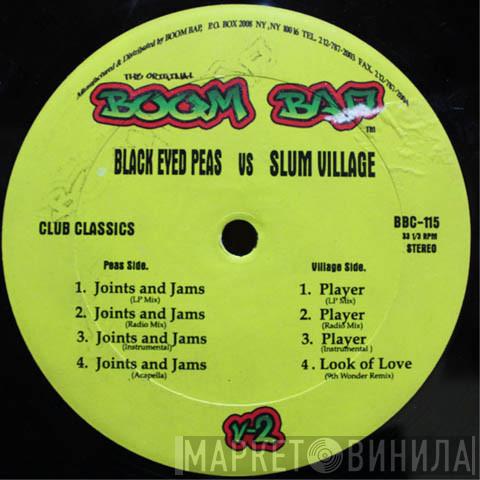 Black Eyed Peas, Slum Village - Black Eyed Peas VS Slum Village