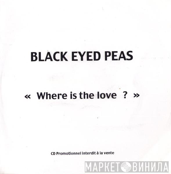  Black Eyed Peas  - Where Is The Love?