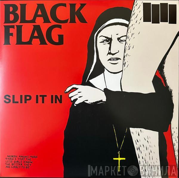 Black Flag - Slip It In