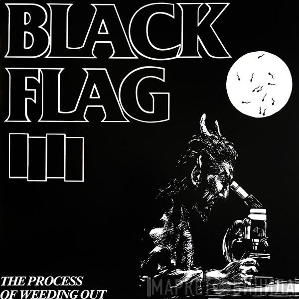 Black Flag - The Process Of Weeding Out