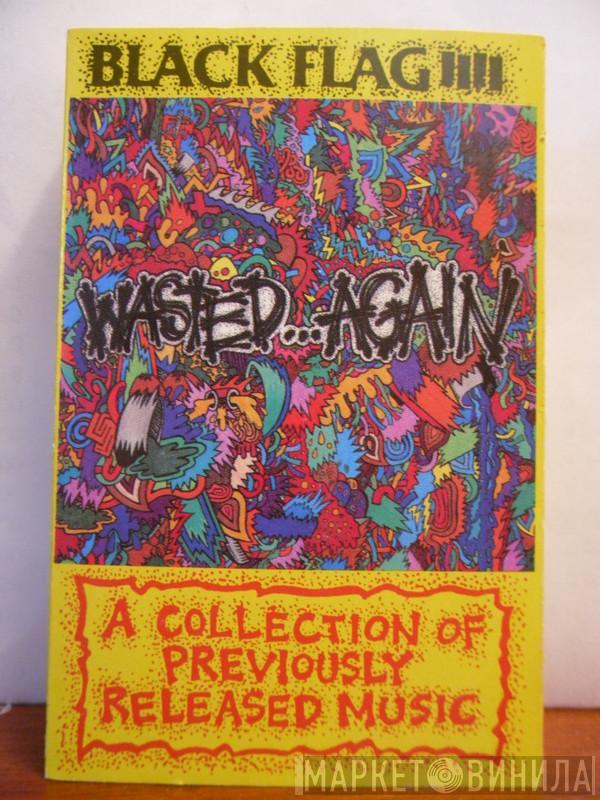  Black Flag  - Wasted...Again (A Collection Of Previously Released Music)