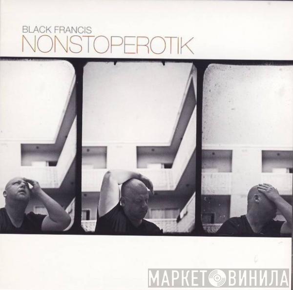 Black Francis - Nonstoperotik