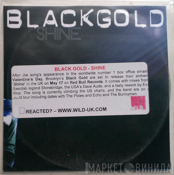 Black Gold  - Shine