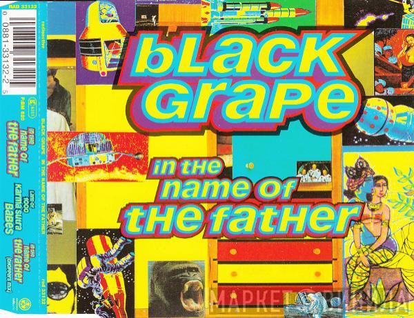  Black Grape  - In The Name Of The Father