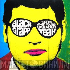  Black Grape  - It's Great When You're Straight...Yeah