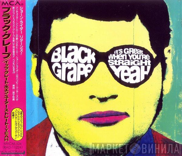  Black Grape  - It's Great When You're Straight...Yeah