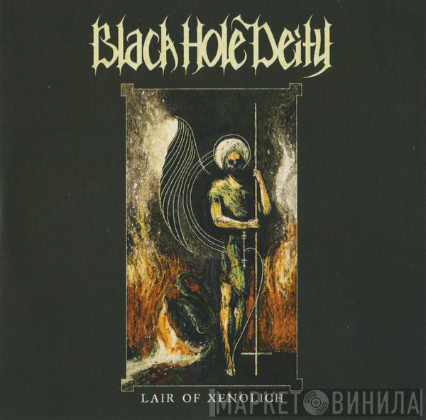 Black Hole Deity - Lair Of Xenolich