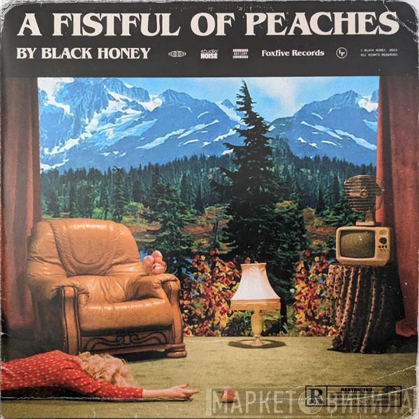 Black Honey  - A Fistful Of Peaches