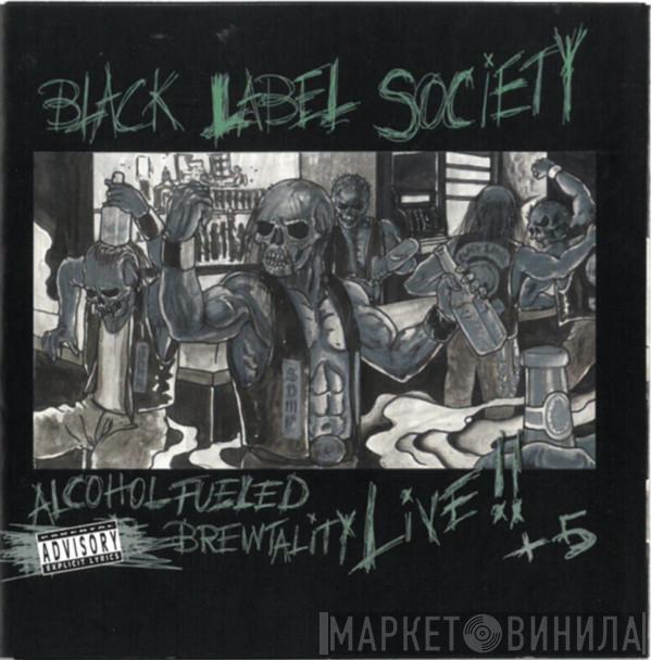  Black Label Society  - Alcohol Fueled Brewtality - Live!! + 5