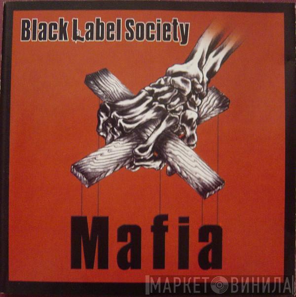  Black Label Society  - Mafia