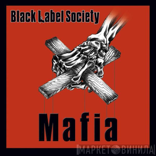  Black Label Society  - Mafia