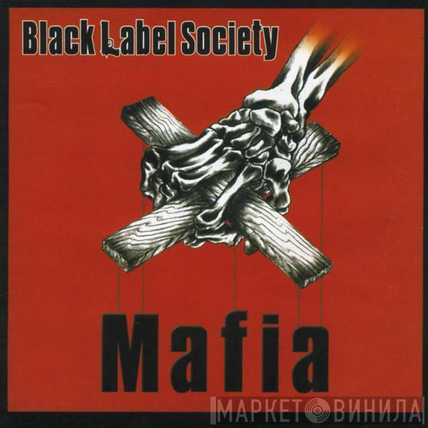  Black Label Society  - Mafia