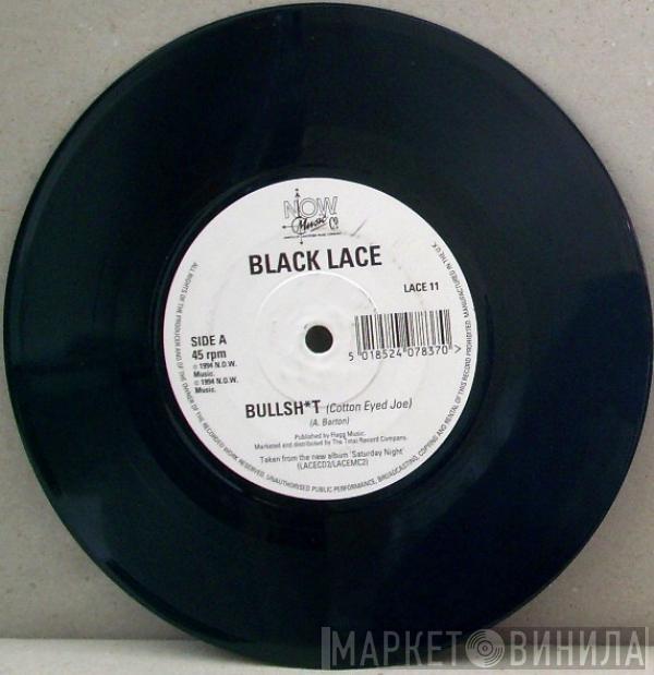 Black Lace - Bullsh*t (Cotton Eyed Joe)