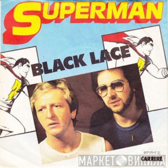  Black Lace  - Superman