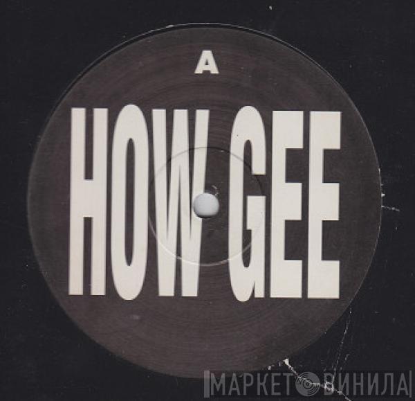 Black Machine - How Gee