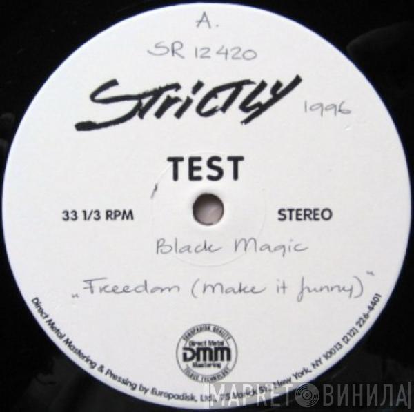  Black Magic  - Freedom (Make It Funky)