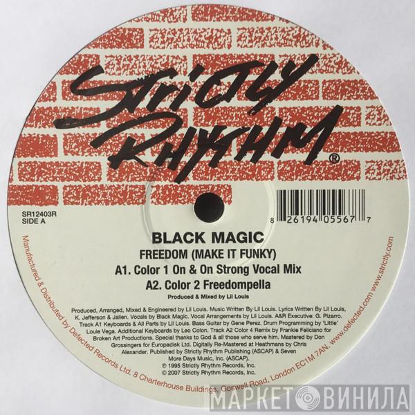  Black Magic  - Freedom (Make It Funky)