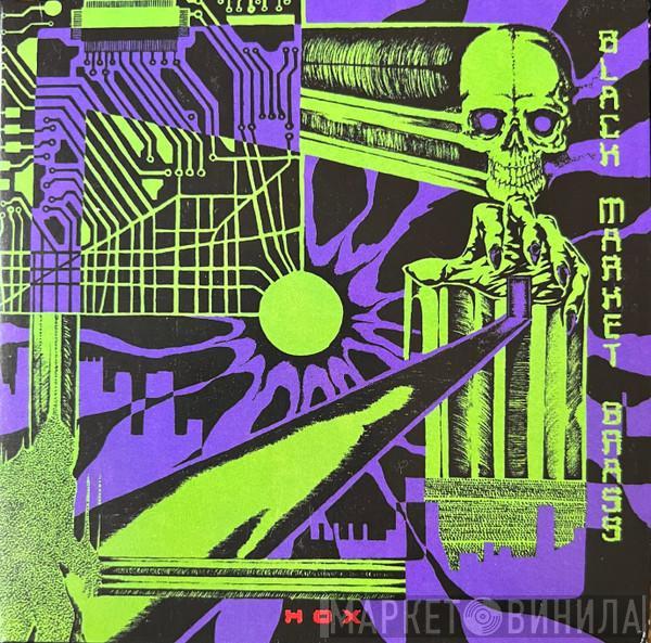 Black Market Brass - Hox
