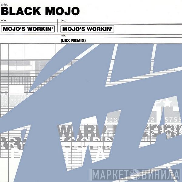  Black Mojo  - Mojo's Workin'