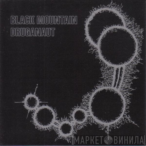 Black Mountain - Druganaut