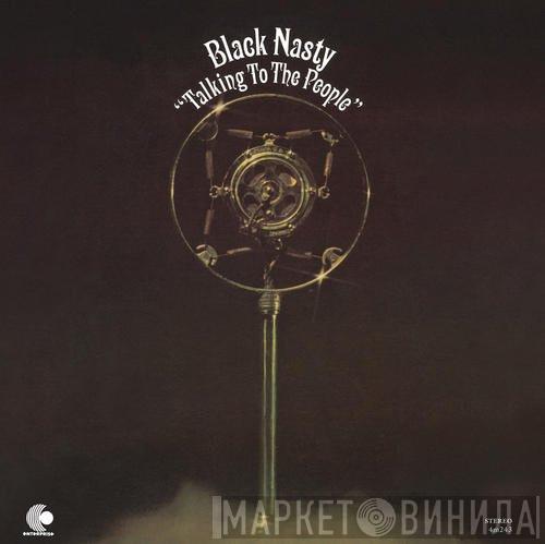 Black Nasty - Talking To The People
