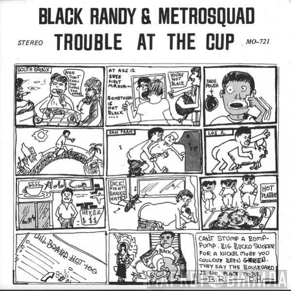 Black Randy & The Metrosquad - Trouble At The Cup