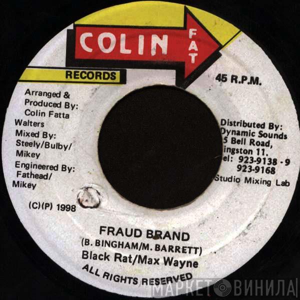 Black Rat, Max Wayne , Steely & Clevie - Fraud Brand / Shatta