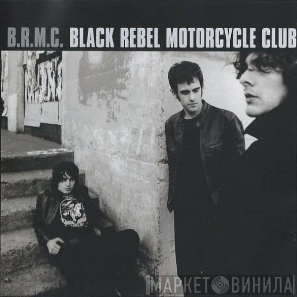  Black Rebel Motorcycle Club  - B.R.M.C.