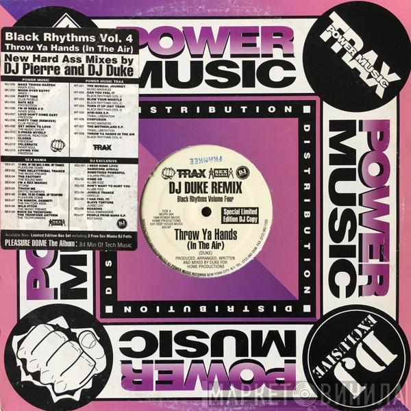 Black Rhythms - Throw Ya Hands (In The Air)